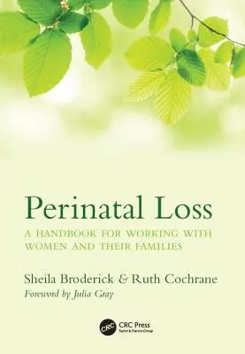 Perinatálna strata: Príručka pre prácu so ženami a ich rodinami - Perinatal Loss: A Handbook for Working with Women and Their Families