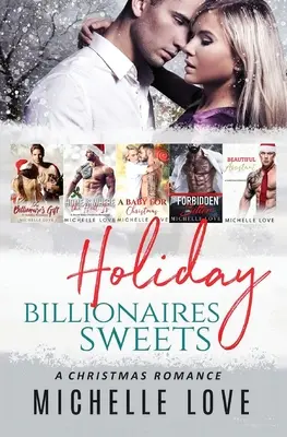 Sviatočné sladkosti miliardárov: Vianočná romanca - Holiday Billionaires Sweets: A Christmas Romance