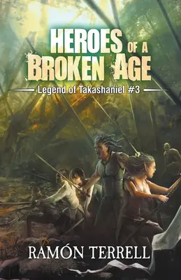 Hrdinovia zlomeného veku - Heroes of a Broken Age