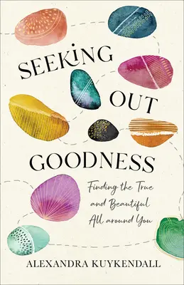 Hľadanie dobra - Seeking Out Goodness