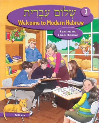 Vitajte v modernej hebrejčine, úroveň 2: Čítanie a porozumenie - Welcome to Modern Hebrew, Level 2: Reading and Comprehension