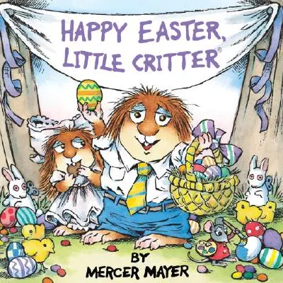 Šťastnú Veľkú noc, malé zvieratko (Little Critter) - Happy Easter, Little Critter (Little Critter)