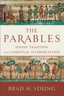 Podobenstvá: Židovská tradícia a kresťanská interpretácia - The Parables: Jewish Tradition and Christian Interpretation