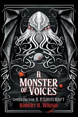 Netvor hlasov: P. Lovecrafta - A Monster of Voices: Speaking for H. P. Lovecraft