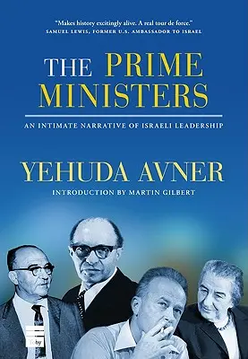 The Prime Ministers: An Intimate Narrative of Israeli Leadership (Dôverné rozprávanie o izraelských lídroch) - The Prime Ministers: An Intimate Narrative of Israeli Leadership