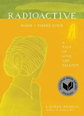 Rádioaktívne: Marie & Pierre Curie: Príbeh o láske a spadech: Curie Curie: Príbeh o láske a spadech - Radioactive: Marie & Pierre Curie: A Tale of Love and Fallout