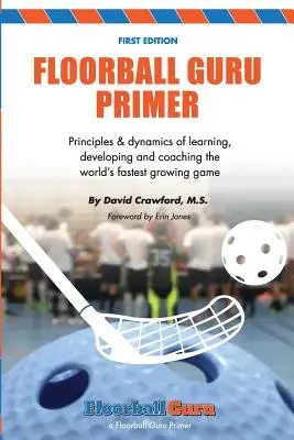 Florbalový guru Primer: čiernobiela verzia - Floorball Guru Primer: Black & White Version