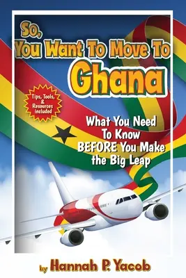 Chcete sa presťahovať do Ghany - So, You Want to Move To Ghana