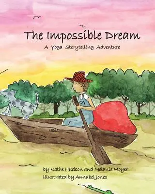 Nemožný sen: Dobrodružný príbeh z jogy - The Impossible Dream: A Yoga Storytelling Adventure