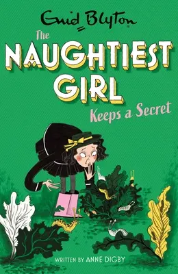 Najzlostnejšie dievča si uchováva tajomstvo: Kniha 5 - Naughtiest Girl Keeps a Secret: Book 5