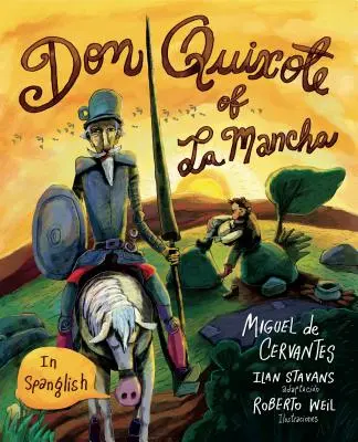 Don Quijote z La Manchy: (v španielčine) - Don Quixote of La Mancha: (In Spanglish)