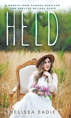 Held: Spomienky človeka, ktorý prežil rakovinu a je po amputácii - Held: A Memoir from Cancer Survivor and Amputee