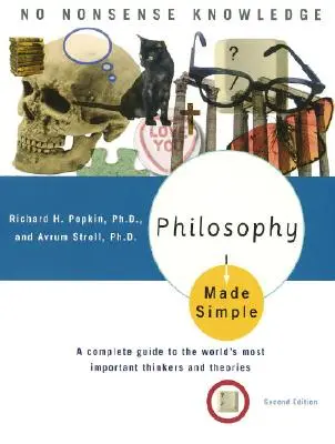 Zjednodušená filozofia: Kompletný sprievodca najvýznamnejšími svetovými mysliteľmi a teóriami - Philosophy Made Simple: A Complete Guide to the World's Most Important Thinkers and Theories