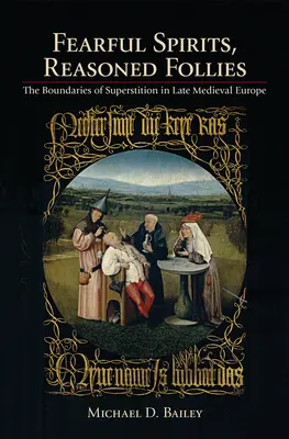 Strašné duše, rozumné bláznovstvá - Fearful Spirits, Reasoned Follies