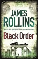 Čierny rád - román o Sigma Force - Black Order - A Sigma Force novel