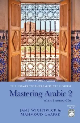 Zvládnutie arabčiny 2 [s 2 CD] - Mastering Arabic 2 [With 2 CDs]
