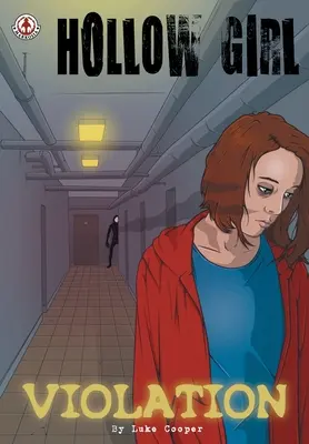 Duté dievča: Violation - Hollow Girl: Violation