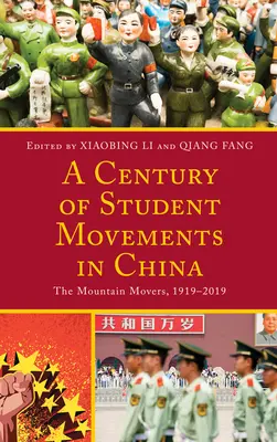 Storočie študentských hnutí v Číne: Hnutia v horách, 1919-2019 - A Century of Student Movements in China: The Mountain Movers, 1919-2019
