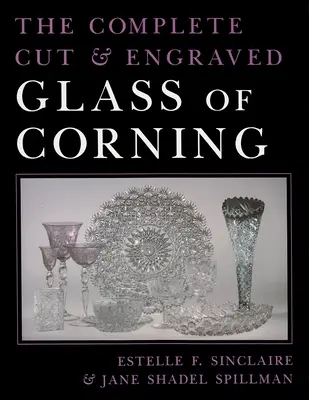 Kompletné brúsené a gravírované sklo z Corningu - The Complete Cut and Engraved Glass of Corning