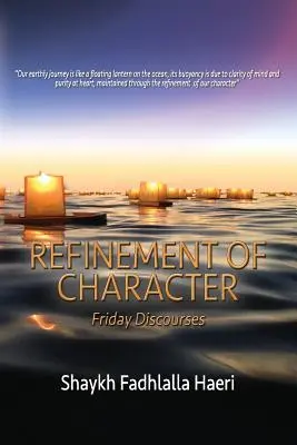 Zdokonaľovanie charakteru: Piatkové rozhovory - Refinement of Character: Friday Discourses