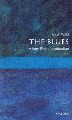 The Blues: Veľmi stručný úvod - The Blues: A Very Short Introduction