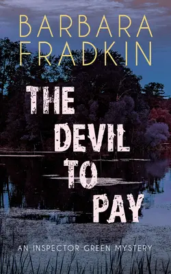 Diabol, ktorý má zaplatiť: Záhada inšpektora Greena - The Devil to Pay: An Inspector Green Mystery