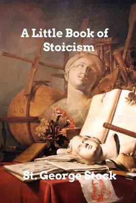Malá kniha stoicizmu - A Little Book of Stoicism