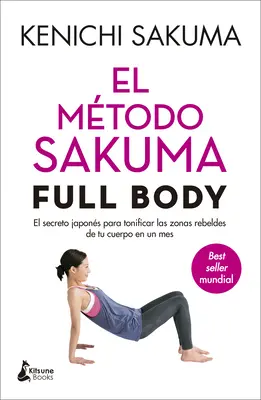 El Metodo Sakuma Celé telo - El Metodo Sakuma Full Body