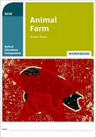 Oxford Literature Companions: Pracovný zošit Animal Farm - so všetkým, čo potrebujete vedieť na hodnotenie v roku 2022 - Oxford Literature Companions: Animal Farm Workbook - With all you need to know for your 2022 assessments