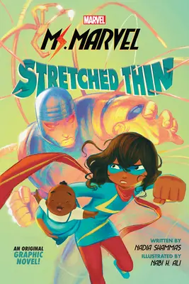 Ms. Marvel: Stretched Thin (Pôvodný grafický román) - Ms. Marvel: Stretched Thin (Original Graphic Novel)
