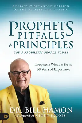 Proroci, úskalia a zásady (revidované a rozšírené vydanie klasického bestselleru): Boží prorocký ľud dnes - Prophets, Pitfalls, and Principles (Revised & Expanded Edition of the Bestselling Classic): God's Prophetic People Today