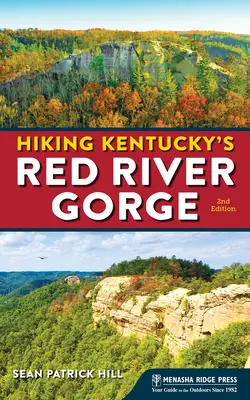 Turistika po rokline Červenej rieky v Kentucky - Hiking Kentucky's Red River Gorge