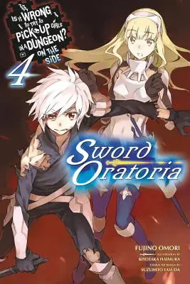 Je zlé snažiť sa zbaliť dievčatá v dungeone? Sword Oratoria, Vol. 4 - Is It Wrong to Try to Pick Up Girls in a Dungeon? on the Side: Sword Oratoria, Vol. 4