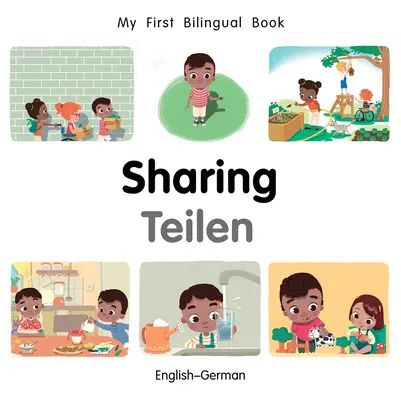Moja prvá dvojjazyčná kniha - zdieľanie (anglicko-nemecká) - My First Bilingual Book-Sharing (English-German)
