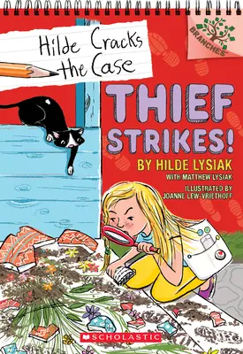 Zlodej útočí! (Hilde rieši prípad č. 6), 6 - Thief Strikes!: A Branches Book (Hilde Cracks the Case #6), 6