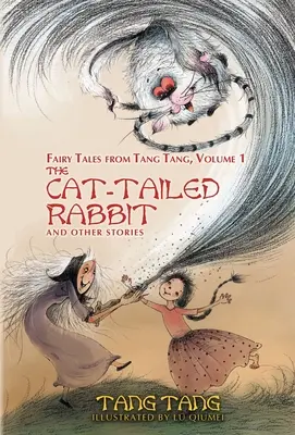 Králik s mačacím chvostom a iné príbehy - The Cat-Tailed Rabbit and Other Stories
