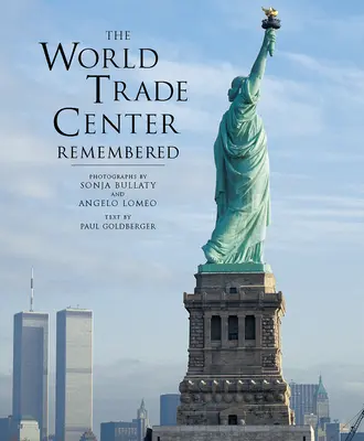 Svetové obchodné centrum v spomienkach - The World Trade Center Remembered