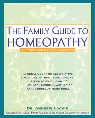 Rodinný sprievodca homeopatiou: Príznaky a prírodné riešenia - Family Guide to Homeopathy: Symptoms and Natural Solutions