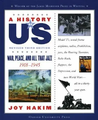 Naše dejiny: Vojna, mier a všetko, čo k tomu patrí: 1918-1945 a History of Us Book Nine - A History of Us: War, Peace, and All That Jazz: 1918-1945 a History of Us Book Nine