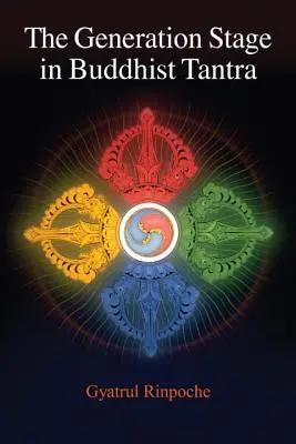 Fáza generácie v budhistickej tantre - The Generation Stage in Buddhist Tantra