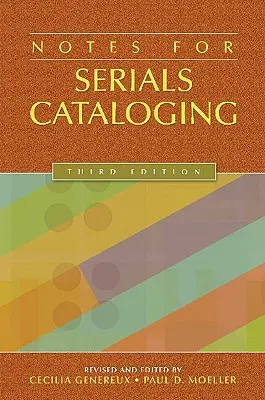 Poznámky ku katalogizácii seriálov - Notes for Serials Cataloging