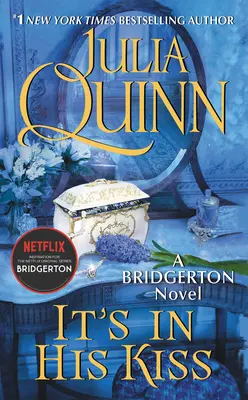 Je to v jeho bozku: Bridgerton - It's in His Kiss: Bridgerton