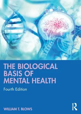 Biologické základy duševného zdravia - The Biological Basis of Mental Health