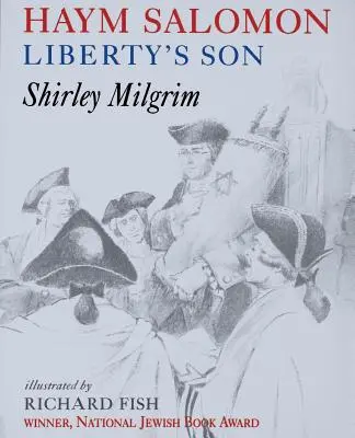 Haym Salomon: Salamon Salamon je syn slobody. - Haym Salomon: Liberty's Son