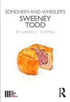 Sondheim a Wheelerov Sweeney Todd - Sondheim and Wheeler's Sweeney Todd