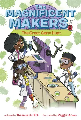Veľkolepí tvorcovia #4: Veľký lov na baktérie - The Magnificent Makers #4: The Great Germ Hunt