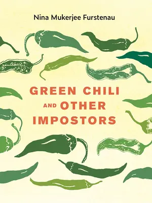Zelené čili a iní podvodníci - Green Chili and Other Impostors