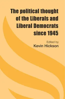 Politické myslenie liberálov a liberálnych demokratov od roku 1945 - The Political Thought of the Liberals and Liberal Democrats Since 1945