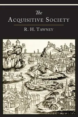 Akvizičná spoločnosť - The Acquisitive Society