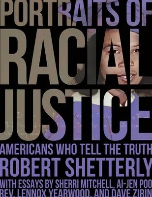 Portréty rasovej spravodlivosti: Američania, ktorí hovoria pravdu - Portraits of Racial Justice: Americans Who Tell the Truth